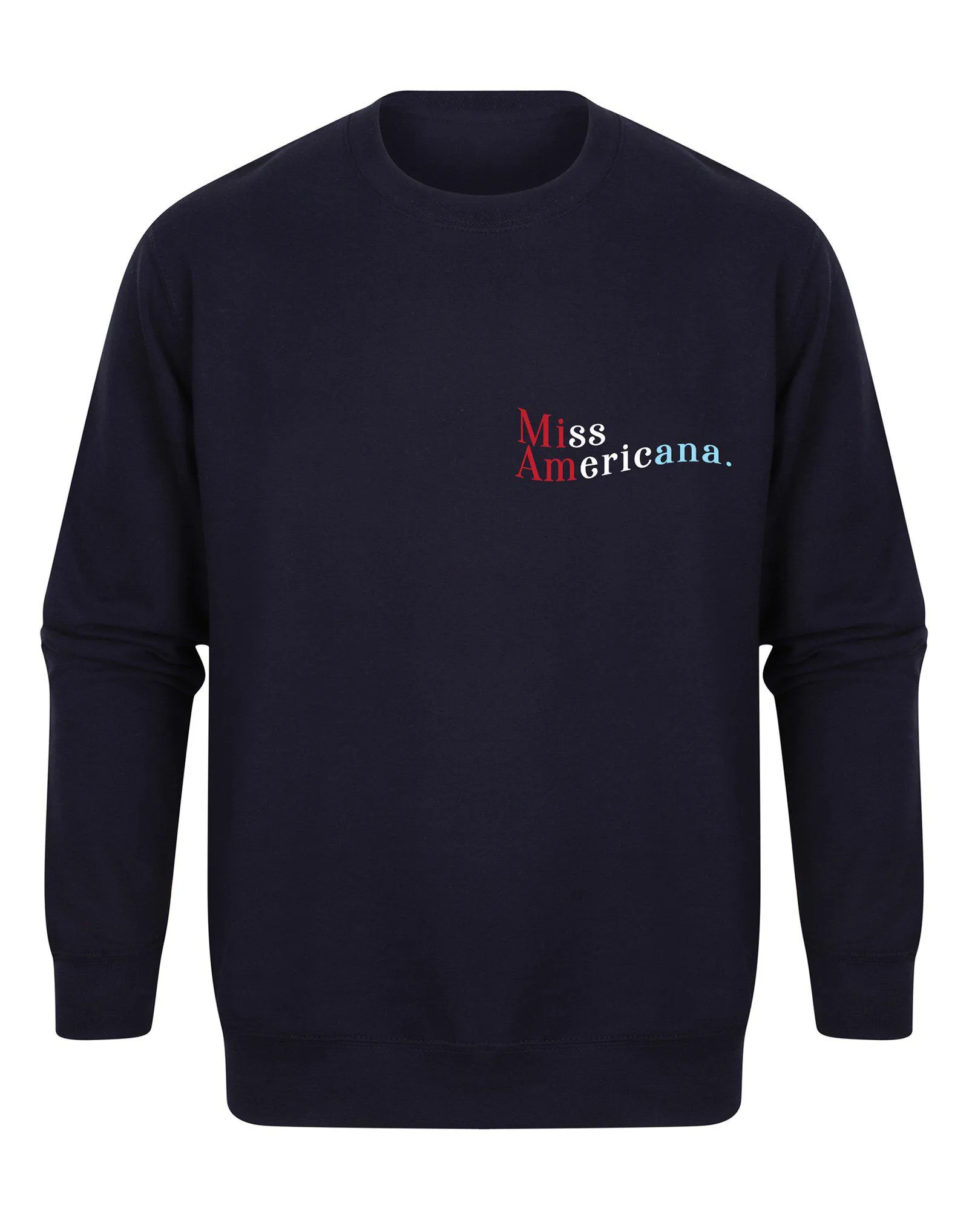 Miss Americana. - Unisex Fit Sweater