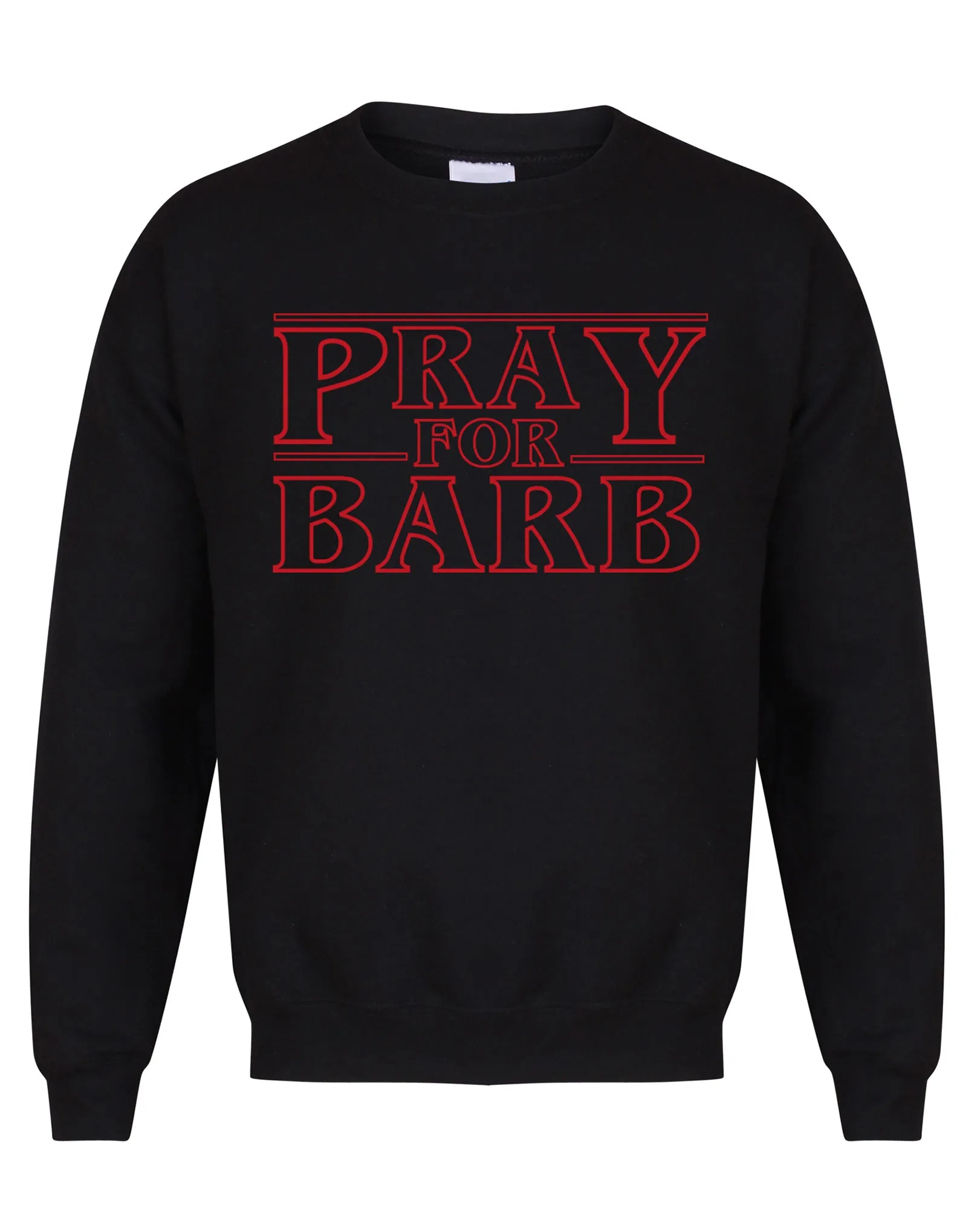 Pray For Barb - Unisex Fit Sweater