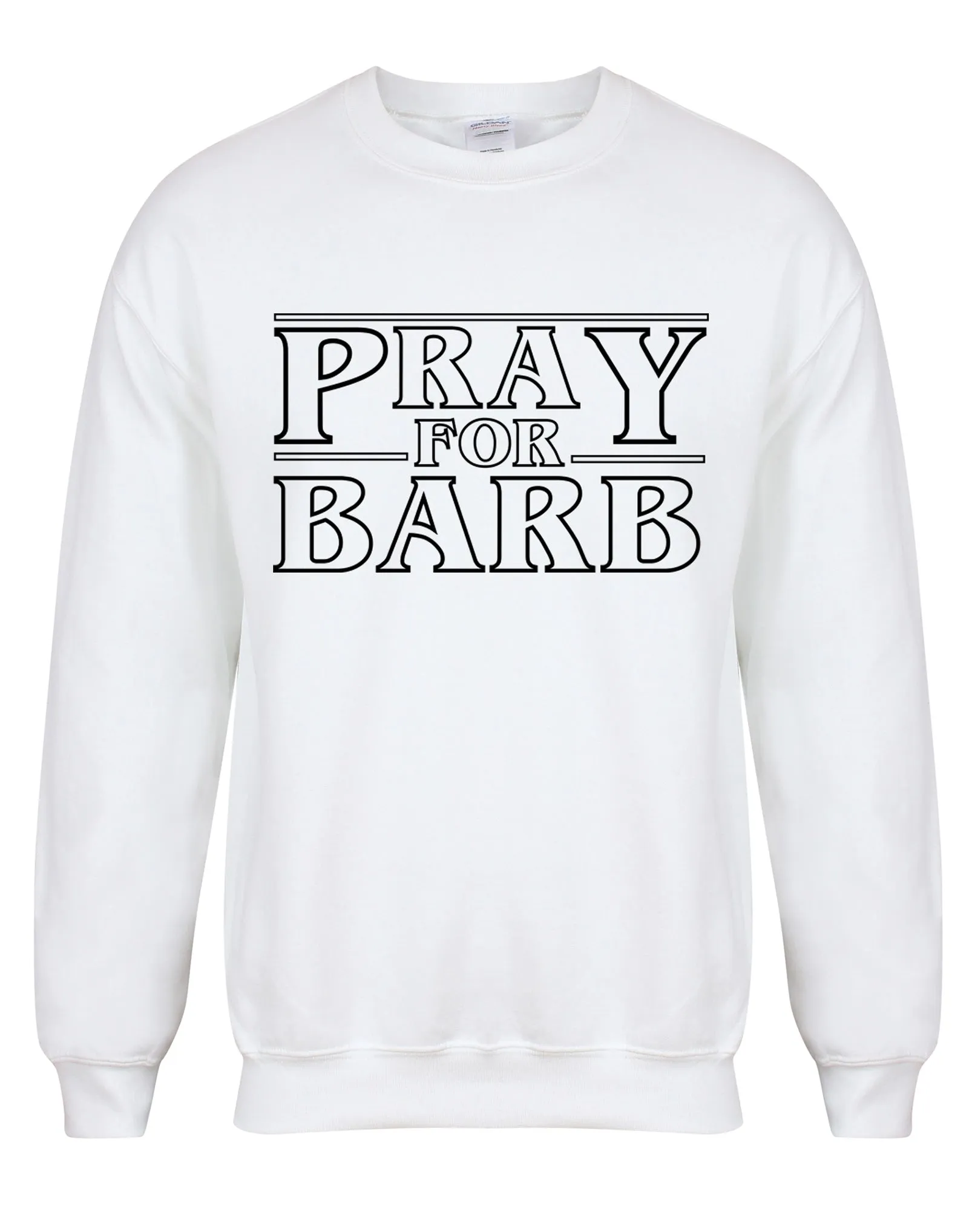 Pray For Barb - Unisex Fit Sweater